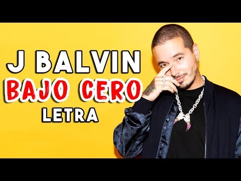 Sky, J. Balvin, Jhay Cortez - Bajo Cero (Letra/Lyrics) ft. MadeinTYO