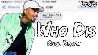 Chris Brown - Who Dis (Lyrics)