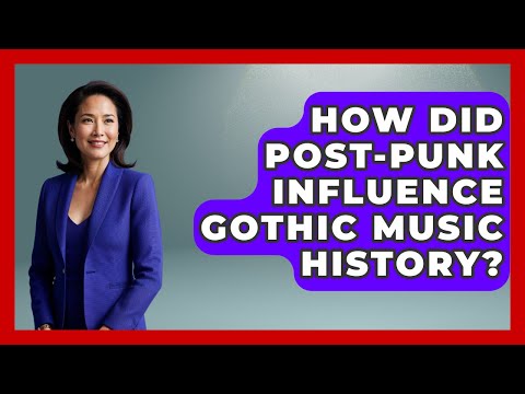 How Did Post-Punk Influence Gothic Music History? | Goth Music Vault News