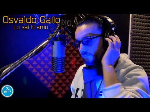 Osvaldo Gallo - Lo sai ti amo ( Ufficiale 2023 )