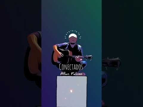 Conectados - Allan Falcão