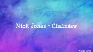 Nick Jonas - Chainsaw (with lyrics)