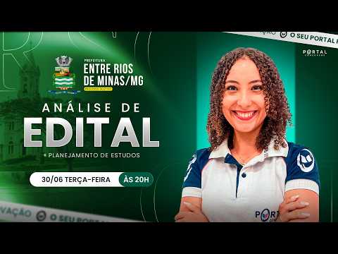 CONCURSO PREF. ENTRE RIOS DE MINAS/MG: ANÁLISE DE EDITAL + PLANEJAMENTO DE ESTUDOS