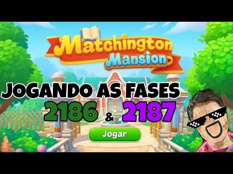 PASSANDO OS LEVELS 2186/2187 MATCHINGTON MANSION #matchingtonmansionlevel #matchingtonmansion