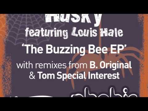 Husky Feat Louis Hale "Buzzin Bee"