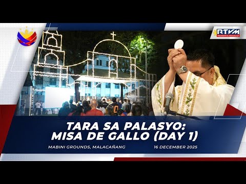 Tara sa Palasyo: Misa de Gallo (Day 1)