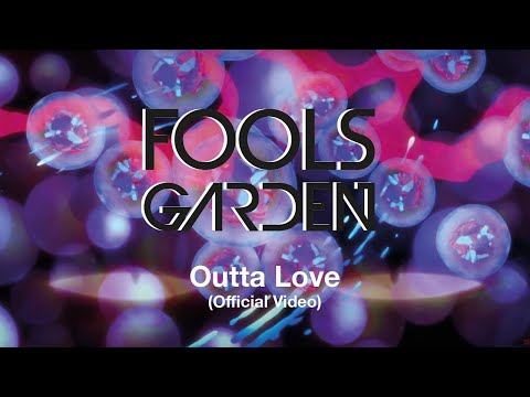 Fools Garden - Outta Love (Official Video)