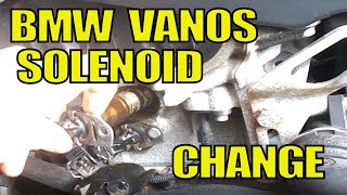 How to change the VANOS Solenoids on a BMW