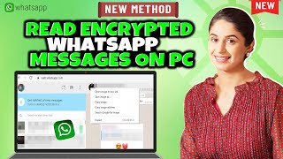 How to read encrypted WhatsApp messages on pc 2024
