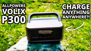 ALLPOWERS VOLIX P300 + 100W Solar Panel: Solar Power in a Backpack?!