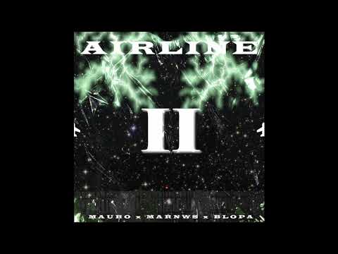 Mauro x Marnws x BloPa - AIRLINE II