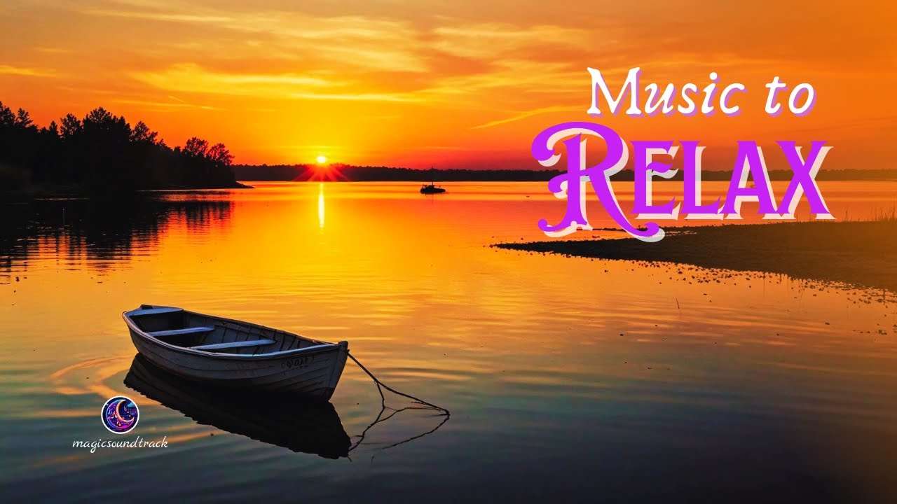 Relaxing Music with Nature Images: Relax Deeply and Relieve Anxiety