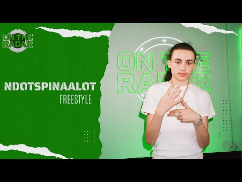 The Ndotspinalot "On The Radar" Freestyle (PART 2)