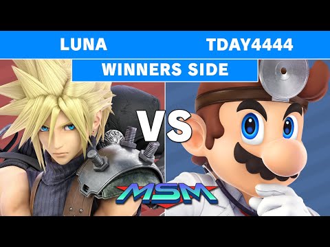 MSM 218 - Luna (Cloud) Vs Tday4444 (Dr. Mario) Winners Pools - Smash Ultimate