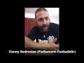 "TRUTH IN RHYTHM" - Danny Bedrosian of Parliament-Funkadelic, Part 1 of 2