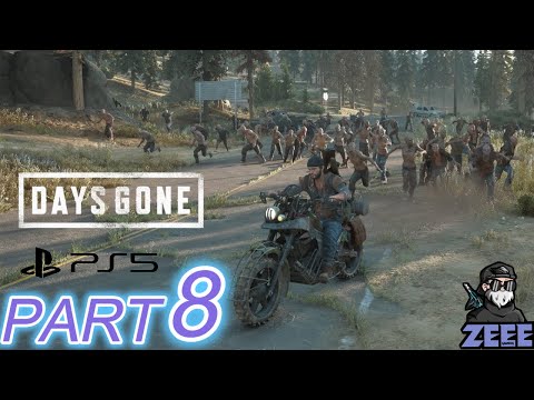 DAYS GONE PS5 Gameplay Walkthrough Part 8 [4K 60FPS] - No Commentary