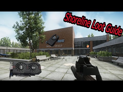 Shoreline Complete Loot and Key Guide -  Escape From Tarkov