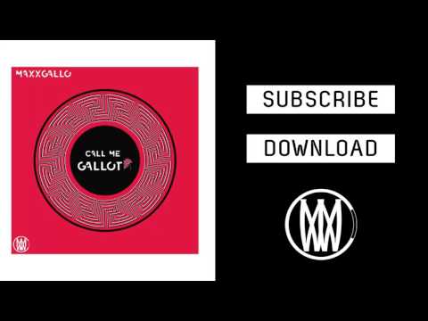 Maxx Gallo - Gallote [Audio]