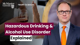 What you should know about hazardous drinking and alcohol use disorder