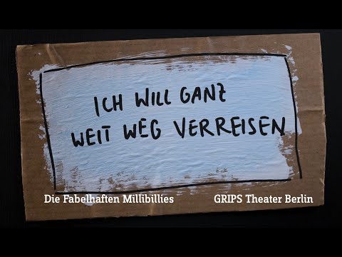 GRIPS Theater Berlin - Musikclip 7: "Ich will ganz weit weg verreisen"