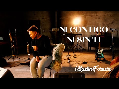 Martin Fornero - Ni Contigo Ni Sin Tí (VIDEO OFICIAL)