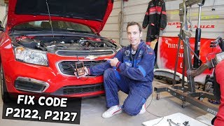 FIX CODE P2122 P2127 ENGINE LIGHT ON CHEVY, CHEVROLET, GMC, BUICK, CADILLAC