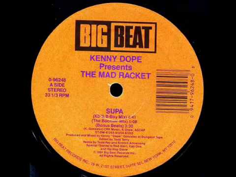 Kenny Dope Presents The Mad Racket - Supa (KD's B-Boy Mix)