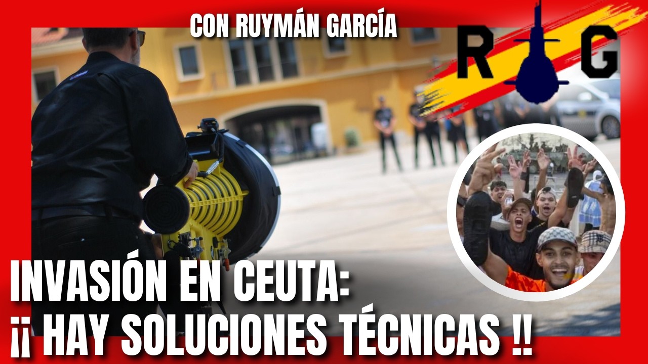 Invasión en Ceuta: ¡¡Hay soluciones!!