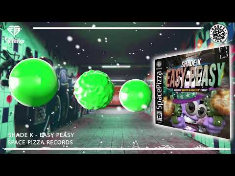 Shade K - Easy Peasy (Original Mix)