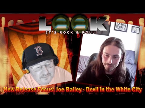 Look! It's Rock 'N' Roll New Release Focus: Joe Bailey - Devil in the White City