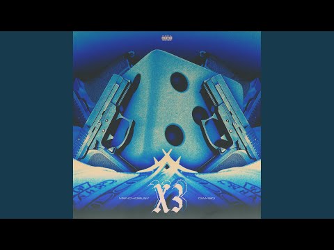 X3 (feat. Menchobusy)