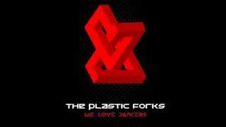 The Plastic Forks - We Love Dancers Full Album