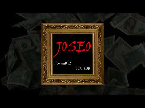 JovenBTZ X OSXMOB - Joseo (Prod.RulitsTMB)