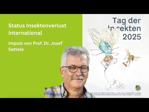 Tag der Insekten 2025 Vortrag: Prof. Dr. Josef Settele