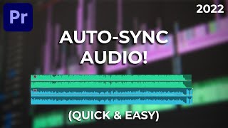 How to Automatically Sync Audio in Premiere Pro 2022! (Quick & Easy!)