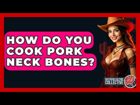 How Do You Cook Pork Neck Bones? - Southern Culture Collective