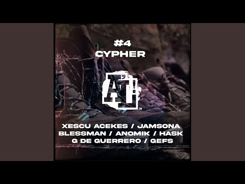 Cypher #4 (feat. Xescu Acekes, Jamsona, Blessman, Anomik, Hask, G de guerrero & Gefs)