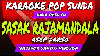 Download lagu SASAK RAJAMANDALA - KARAOKE POP SUNDA - NADA PRIA Fm - ASEP DARSO - BAJIDOR SANTUY version mp3 Download lagu SASAK RAJAMANDALA - KARAOKE POP SUNDA - NADA PRIA Fm - ASEP DARSO - BAJIDOR SANTUY version mp3