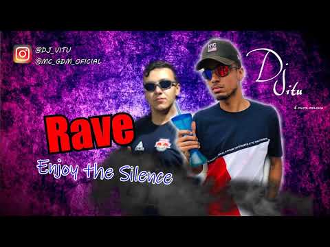 DJ VITU - RAVE ENJOY THE SILENCE (MCS GDM, GW, MANEIRINHO & RD)