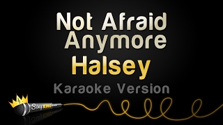 Halsey - Not Afraid Anymore (Karaoke Version) - from the Fifty Shades Darker Soundtrack
