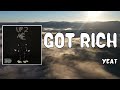 Got Rich Lyrics Yeat