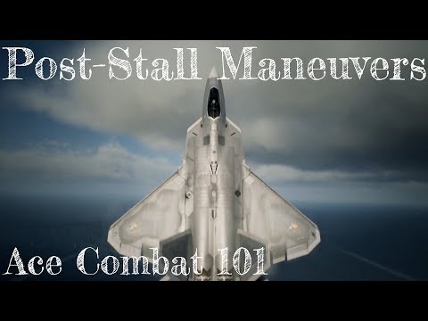 Ace Combat 101 - #4: How to Perform Post-Stall Maneuvers