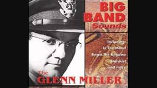 Glenn Miller & His Orchestra- A String of Pearls