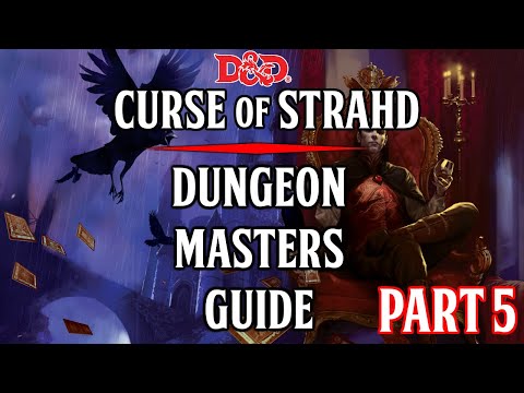 5e Dungeon Masters Guide - Curse of Strahd - [Ch.7] [Ch.13]