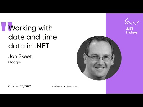 Working with date and time data in .NET [eng] / Jon Skeet