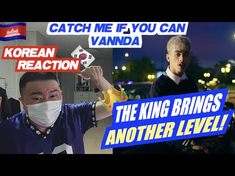 🇰🇭🇰🇷🔥Korean Hiphop Junkie react(review) to VANNDA - CATCH ME IF YOU CAN (ENG SUB)