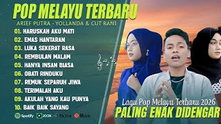 Download lagu HARUSKAH AKU MATI - YOLLANDA FEAT ARIEF & CUT RANI MIX 2025 (LIRIK) LAGU POP MELAYU TERBARU 2026 mp3