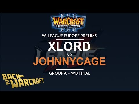 WC3 - W-League EU: [U] XlorD vs. JohnnyCage [H] (Prelims - Grp A - WB Final)