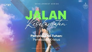 Jalan Keselamatan #3 - Penyelesaian Tuhan: Penebusan Kristus