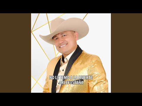 No le Temo a la Muerte